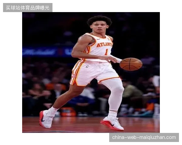 亚特兰大老鹰前锋杰伦·约翰逊凭借出色的篮板能力成为球队快攻体系的重要发起点